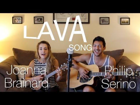 “Lava” Song from Pixar – Philip Serino & Joanna Brainard (Live Cover)